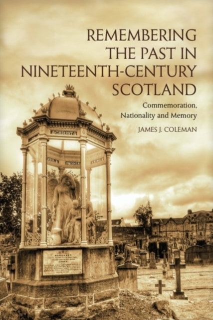 Remembering The Past In Nineteenth