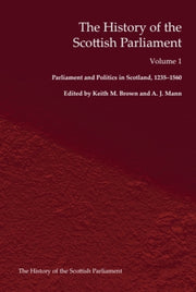 History Of The Scottish Parliament By Mann, A. J.