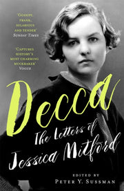 Decca The Letters Of Jessica Mitford By Mitford, Jessica