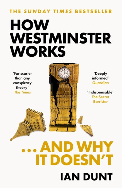 How Westminster Works & Why It Doesnt