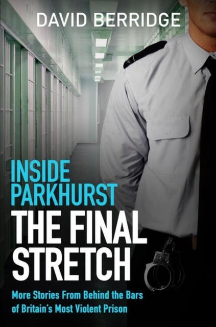 Inside Parkhurst The Final Sentence