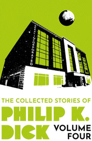 Collected Stories Of Philip K Dick Vol 4 By Dick, Philip K