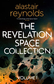 Revelation Space Collection Volume 1 By Reynolds, Alastair