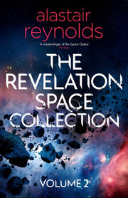 Revelation Space Collection Volume 2 By Alastair Reynolds