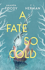 Fate So Cold By Foody, Amanda
