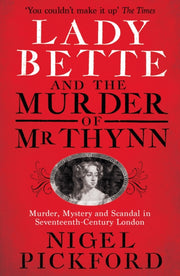Lady Bette & The Murder Of Mr Thynn