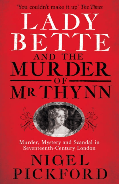 Lady Bette & The Murder Of Mr Thynn