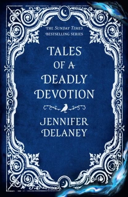 Tales Of A Deadly Devotion By Delaney, Jennifer