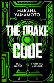The Obake Code By Makana Yamamoto