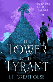 Tower Of The Tyrant By Greathouse, J.t.