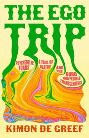 Ego Trip By Greef, Kimon De