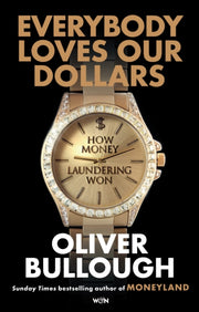 Everybody Loves Our Dollars By Bullough, Oliver