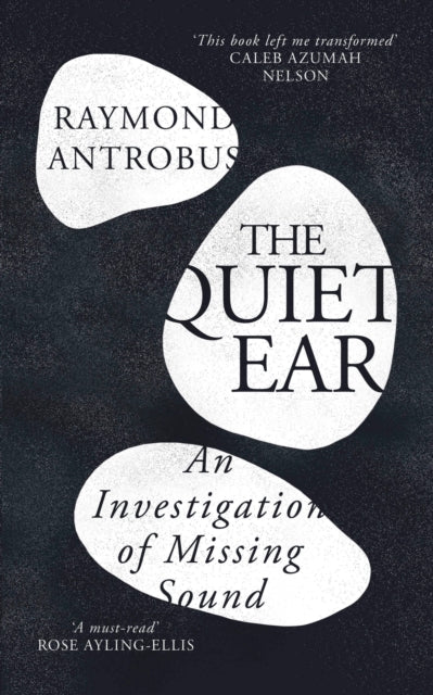 Quiet Ear By Antrobus, Raymond