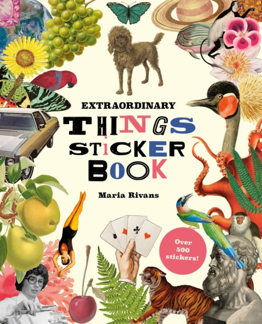Extraordinary Things Sticker Book By Maria Rivans