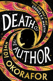 Death Of The Author By Okorafor, Nnedi