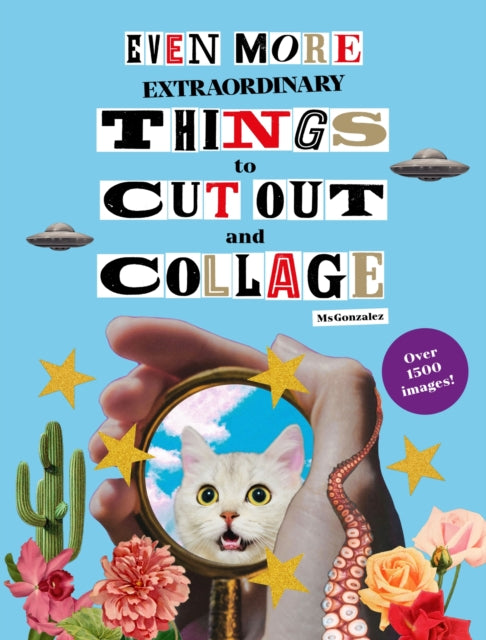 Even More Extraordinary Things To Cut An By Gonzalez, Paula
