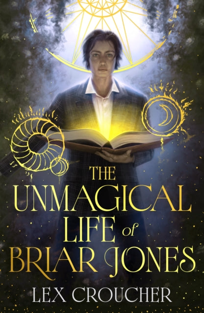 Unmagical Life Of Briar Jones By Croucher, Lex