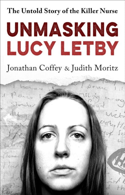 Unmasking Lucy Letby By Coffey, Jonathan