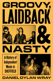 Groovy Laidback & Nasty