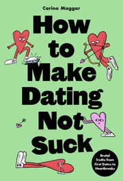 How To Make Dating Not Suck