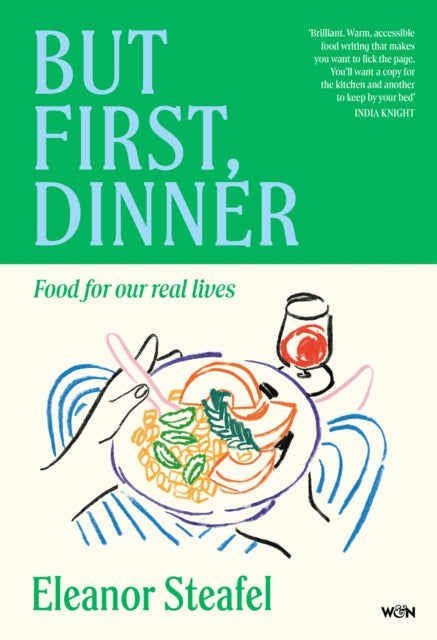 But First Dinner Food For Our Real Lives