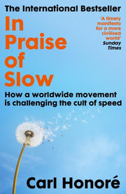 In Praise Of Slow By Honore, Carl
