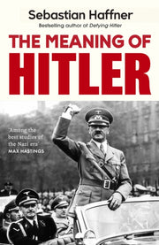Meaning Of Hitler By Haffner, Sebastian