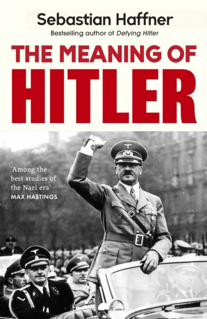 Meaning Of Hitler By Haffner, Sebastian