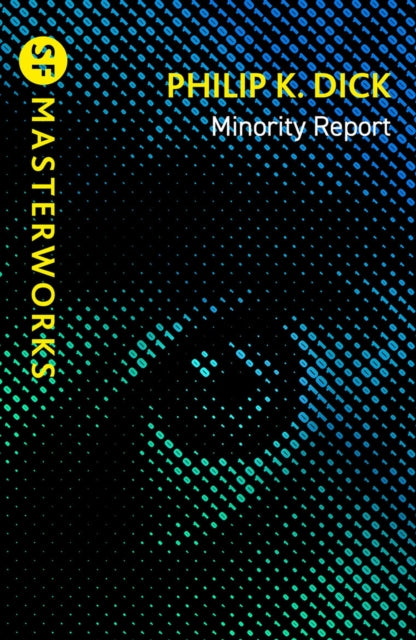 Minority Report By Dick, Philip K