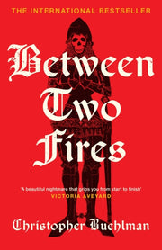 Between Two Fires By Buehlman, Christophr