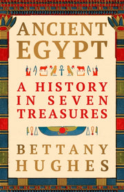 Ancient Egypt By Hughes, Bettany