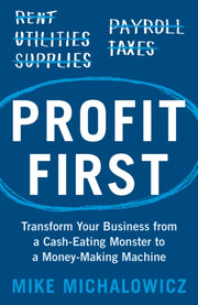 Profit First By Michalowicz, Mike