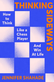Thinking Sideways By Jennifer Shahade