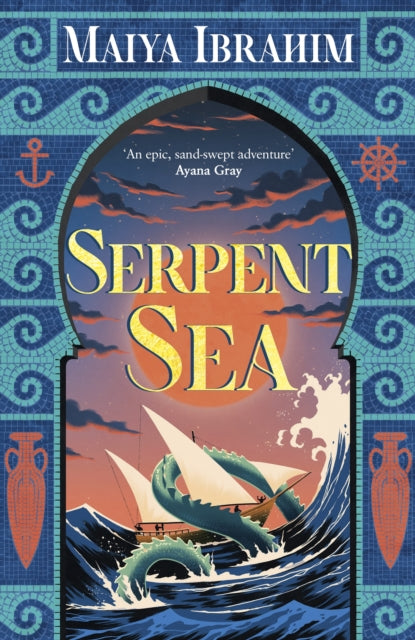 Serpent Sea By Ibrahim, Maiya