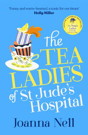 Tea Ladies Of St Judes Hospital By Nell, Joanna
