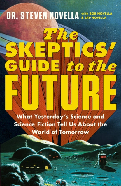Skeptics Guide To The Future