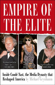 Empire Of The Elite By Grynbaum, Michael M