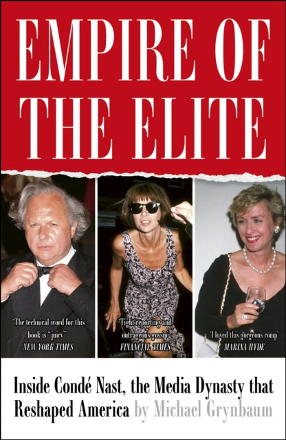 Empire Of The Elite By Grynbaum, Michael M