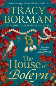 House Of Boleyn By Borman, Tracy