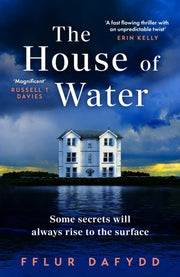 House Of Water By Fflur Dafydd