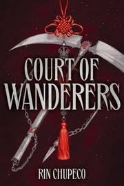 Court Of Wanderers By Chupeco, Rin