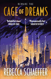 Cage Of Dreams By Schaeffer, Rebecca