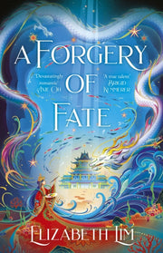 Forgery Of Fate By Lim, Elizabeth