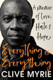 Everything Is Everything By Clive Myrie