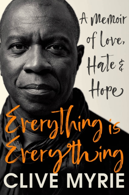 Everything Is Everything By Clive Myrie
