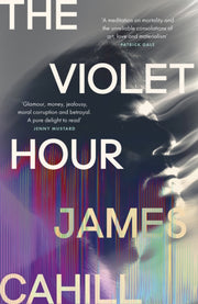 Violet Hour By Cahill, James