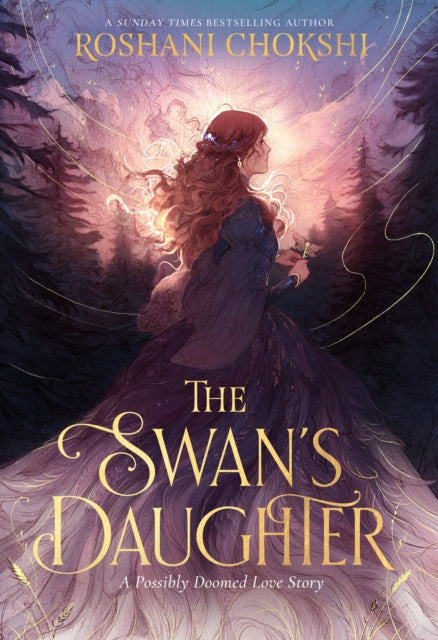 Swans Daughter By Chokshi, Roshani