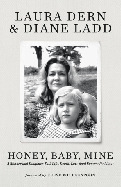 Honey Baby Mine By Dern, Laura