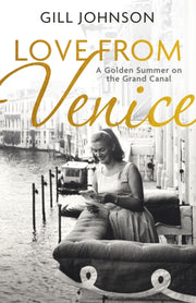 Love From Venice By Johnson, Gill