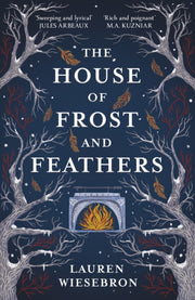 House Of Frost & Feathers By Wiesebron, Lauren
